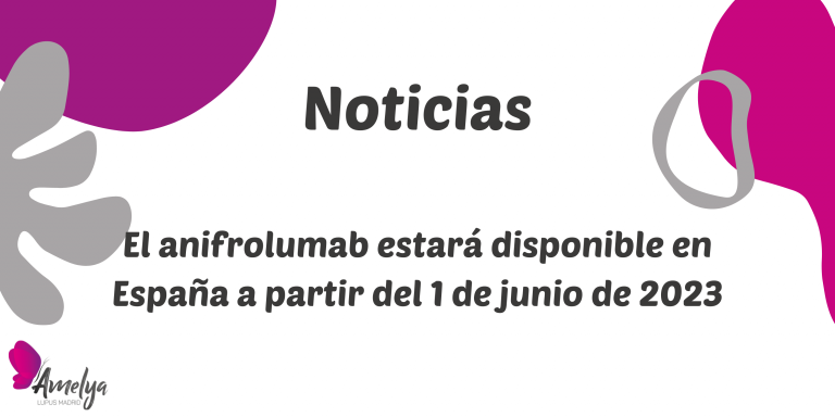 El anifrolumab estará disponible en España a partir del 1 de junio de 2023